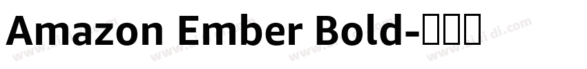 Amazon Ember Bold字体转换